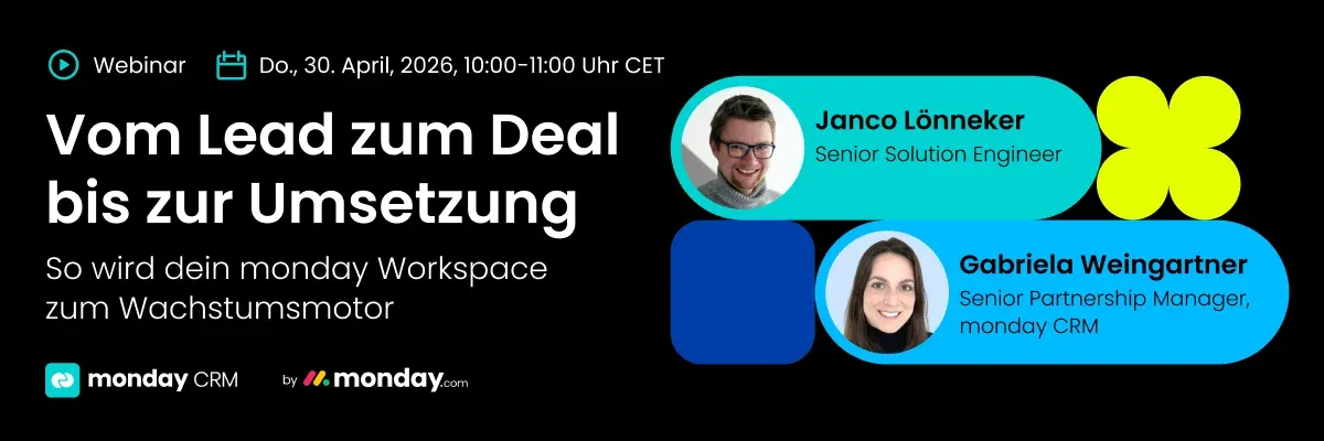 Webinar: Vom Lead zum Deal bis zur Umsetzung – mit monday CRM